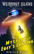Weirdbey Island Book the Mystery at Ebey's Landing book cover with UFO over Ebey's Landing